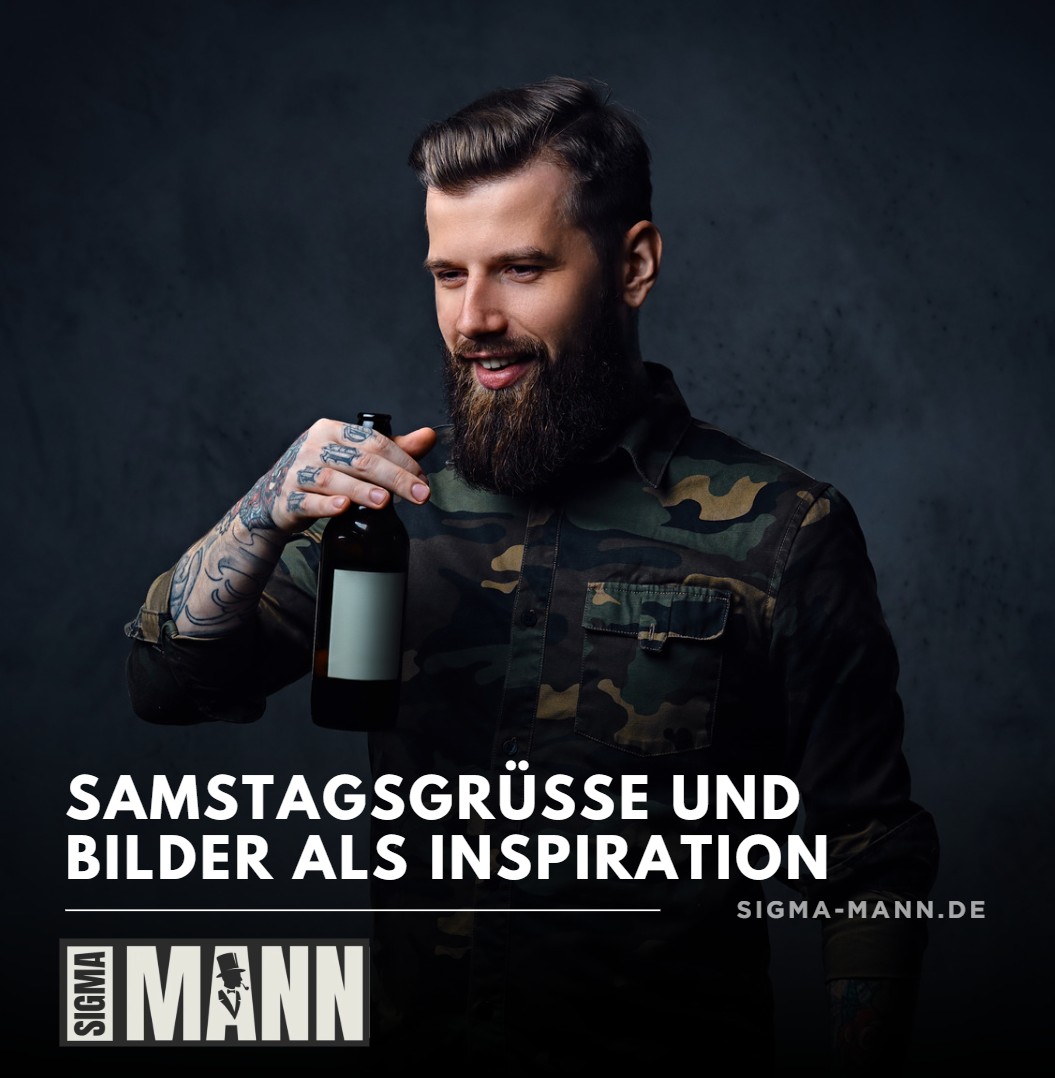 Samstagsgrüße und Bilder als Inspiration