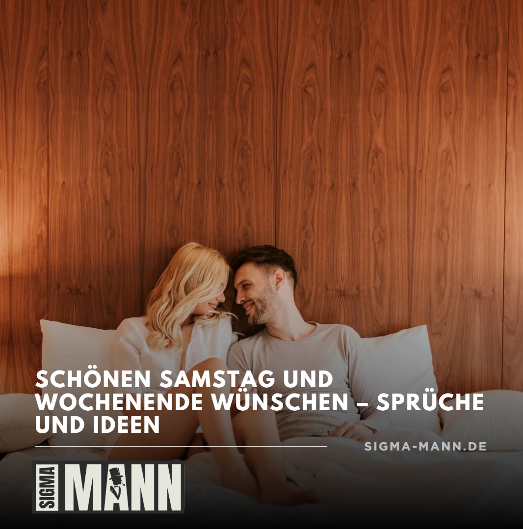 Schönen Samstag und Wochenende wünschen – Sprüche und Ideen