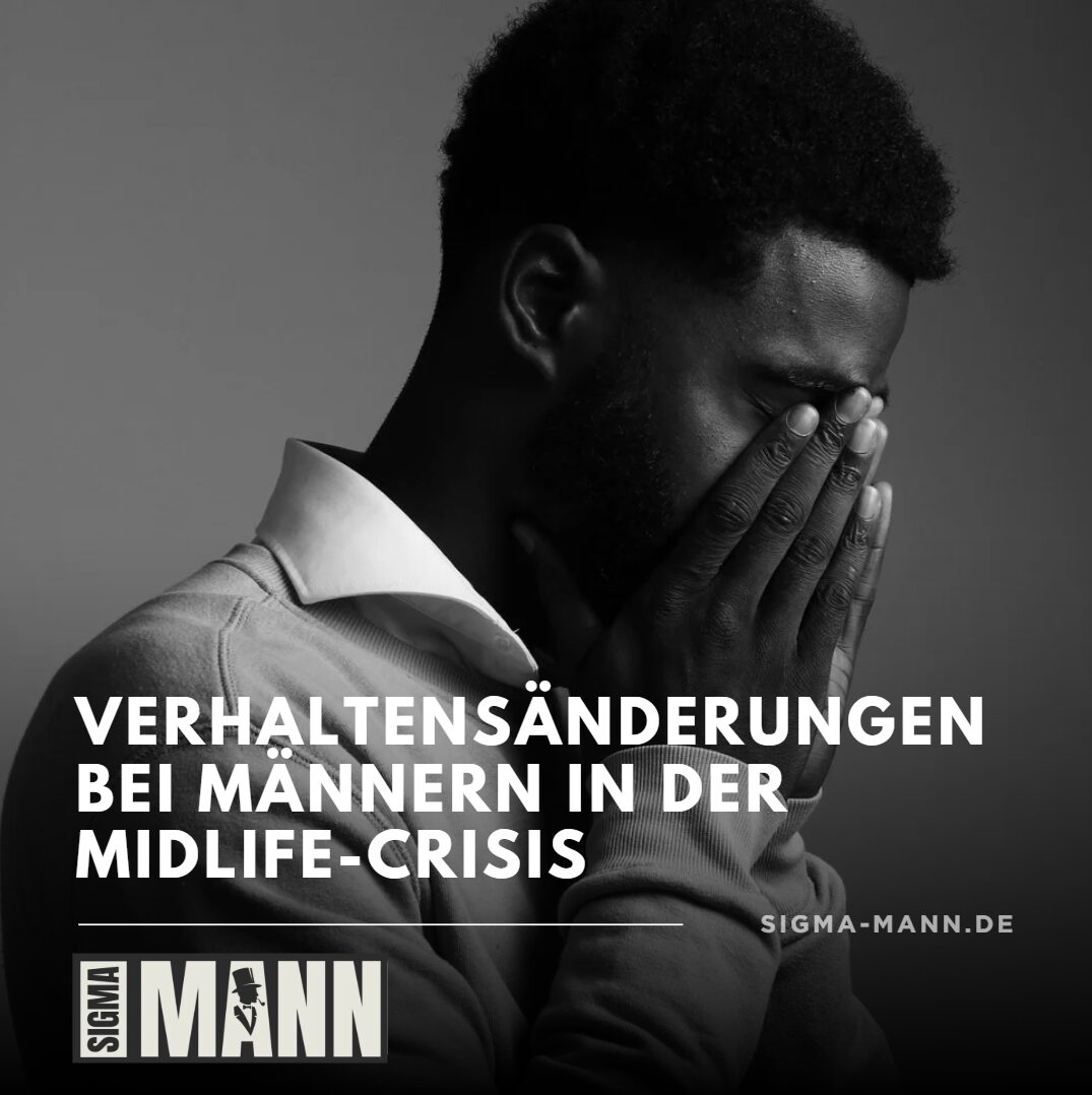 verhaltensänderung männer midlife crisis