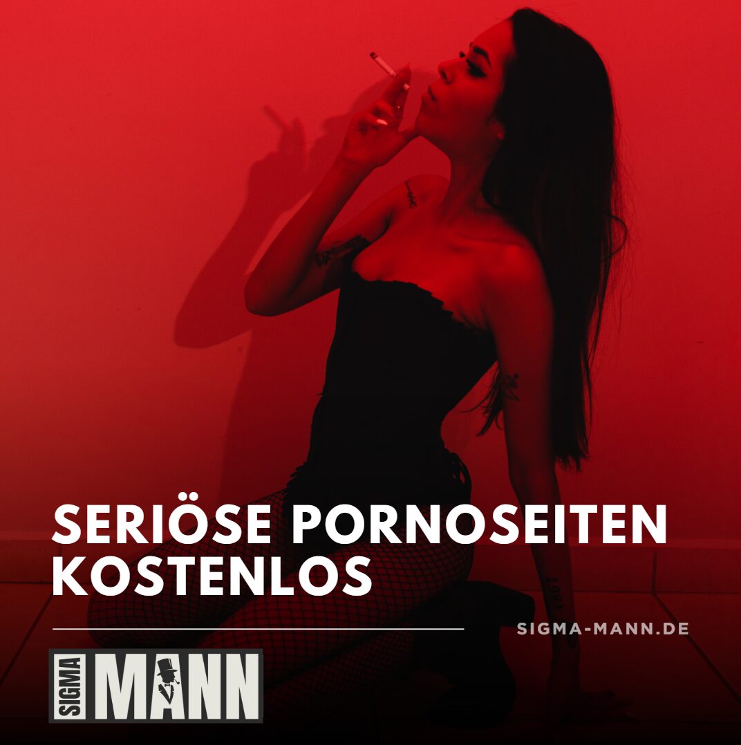 seriöse pornoseiten kostenlos