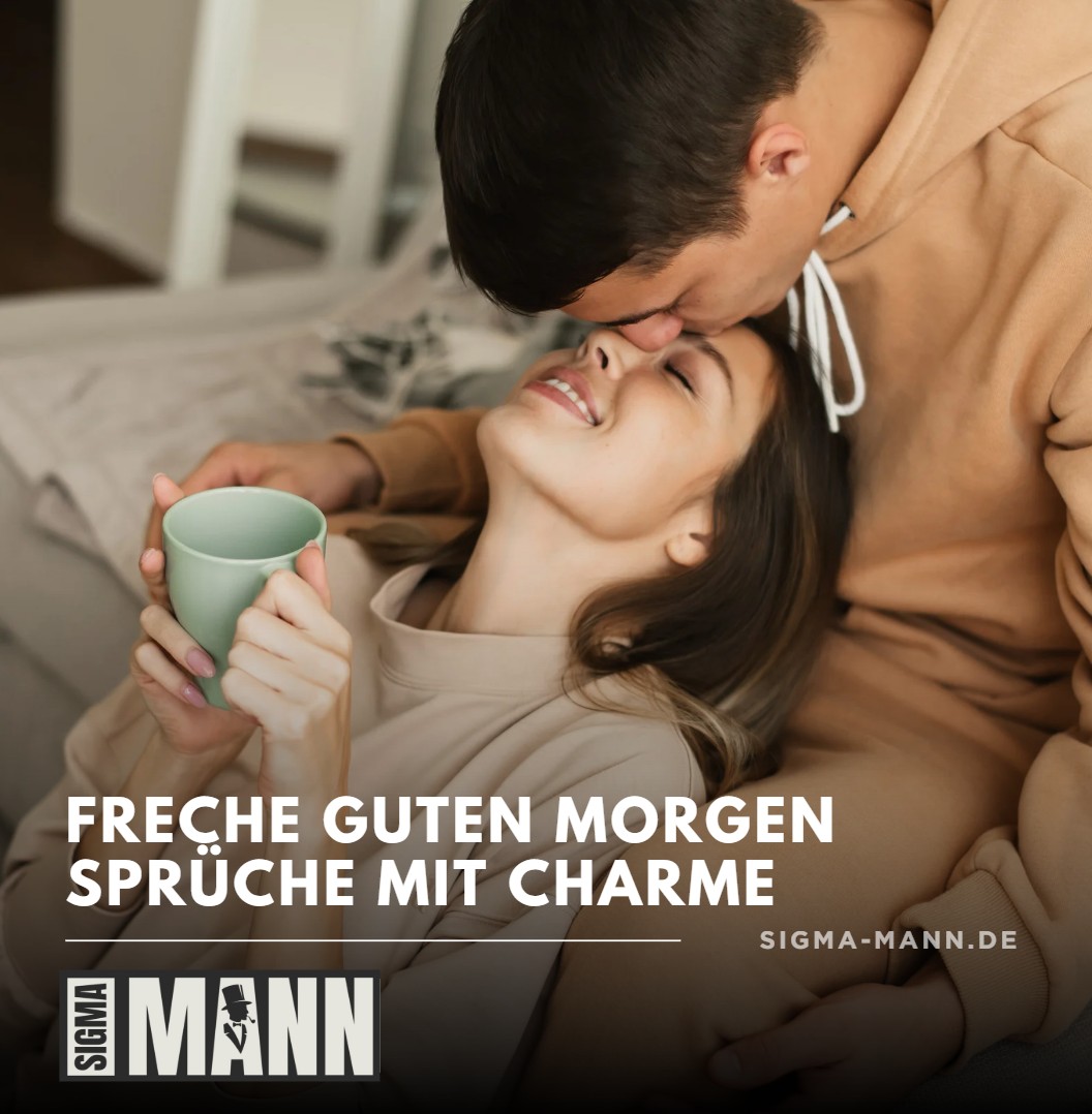 Freche Guten Morgen Sprüche mit Charme