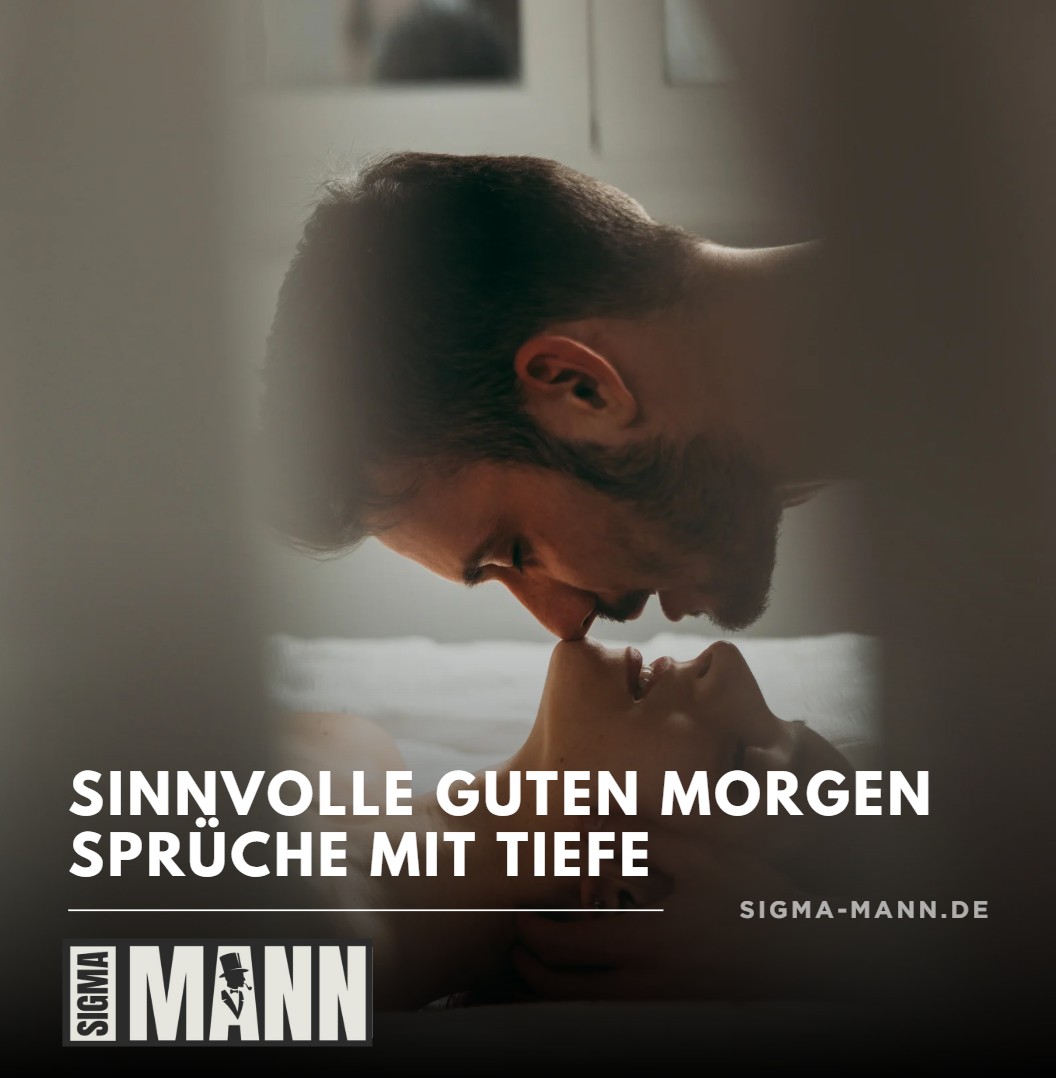 Sinnvolle Guten Morgen Sprüche mit TiefeSinnvolle Guten Morgen Sprüche mit Tiefe