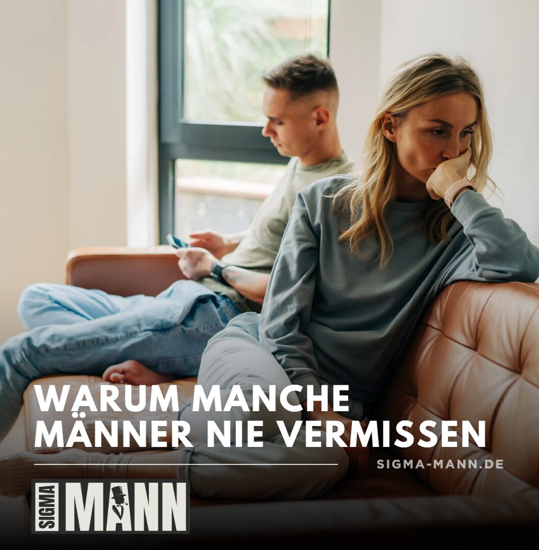 Männer vermissen erst später Warum manche Männer nie vermissen