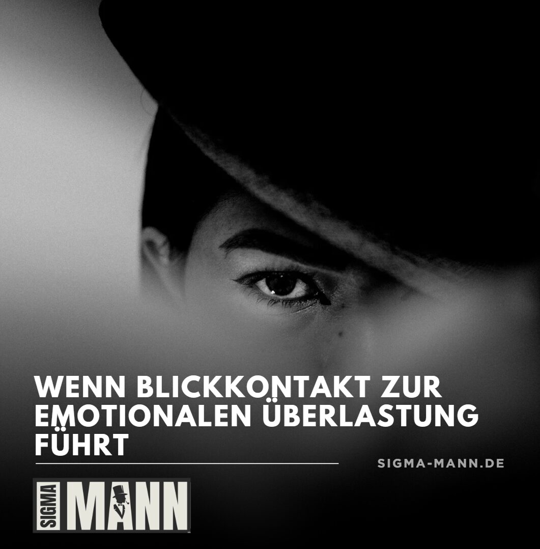 Die Wissenschaft der Nervosität Wenn Blickkontakt zur emotionalen Überlastung führt