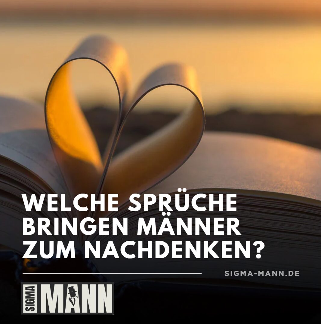 sprüche männer nachdenken liebe
