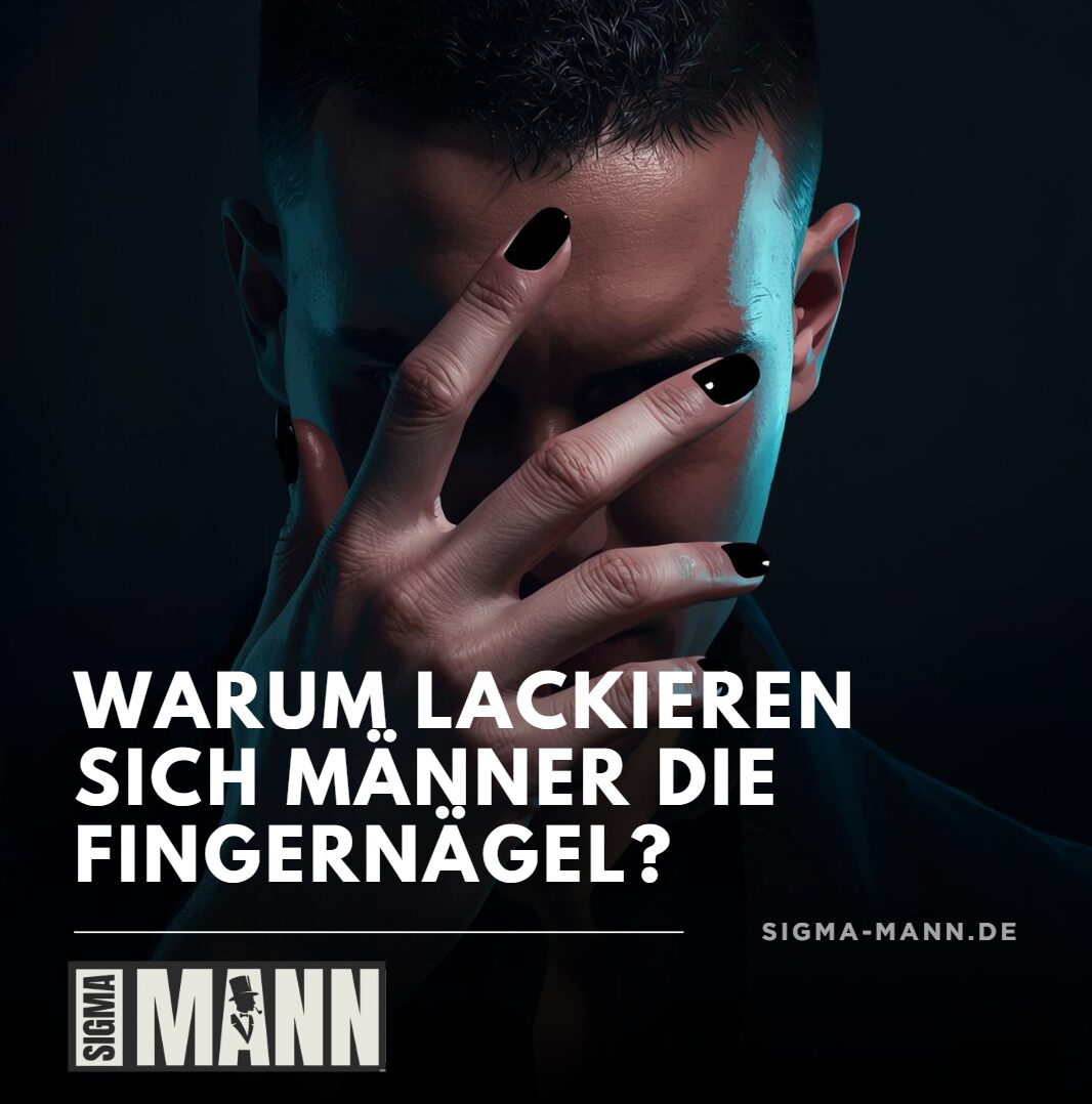 warum lackieren sich männer die fingernägel warum lackieren sich männer die fingernägel