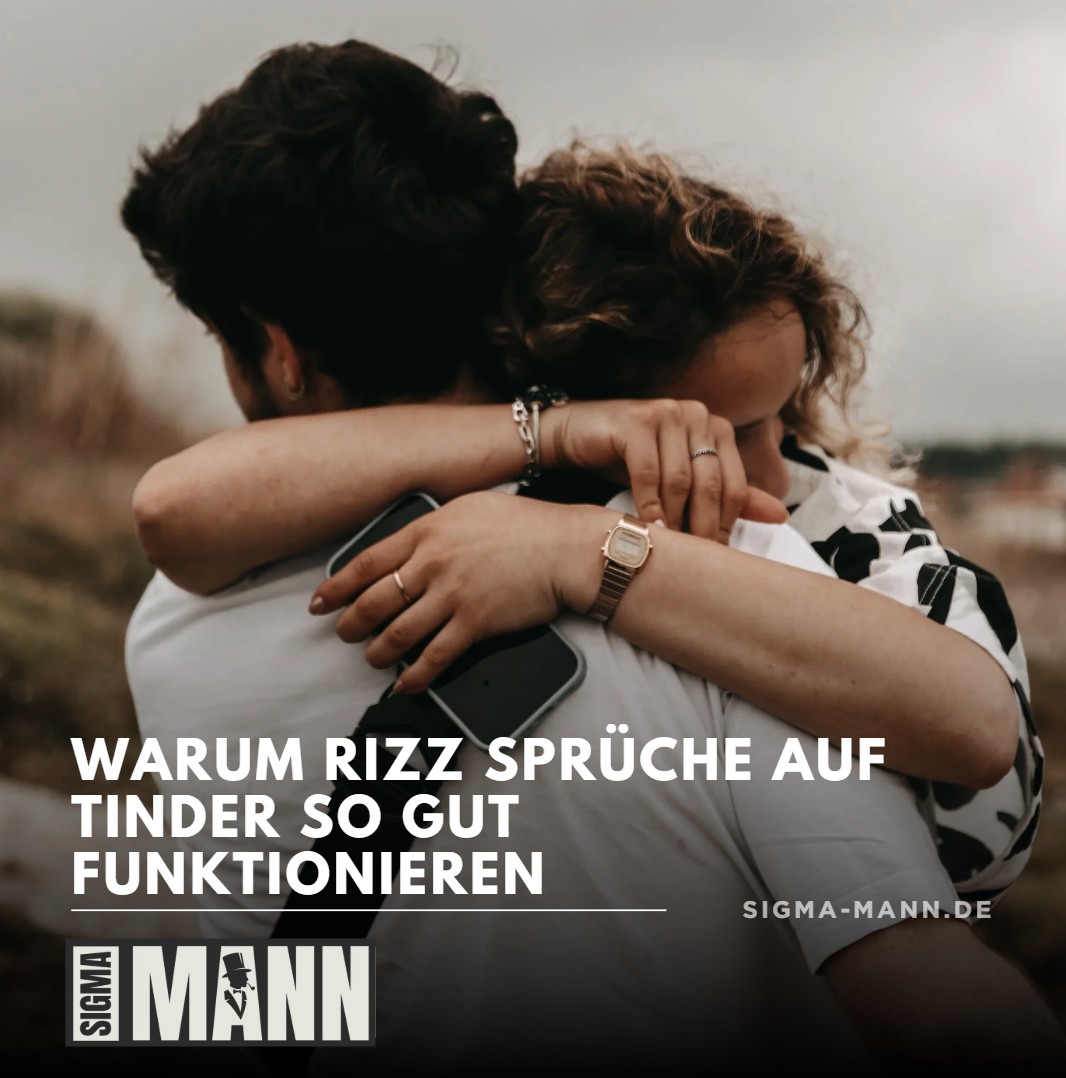 Warum Rizz Sprüche auf Tinder so gut funktionieren