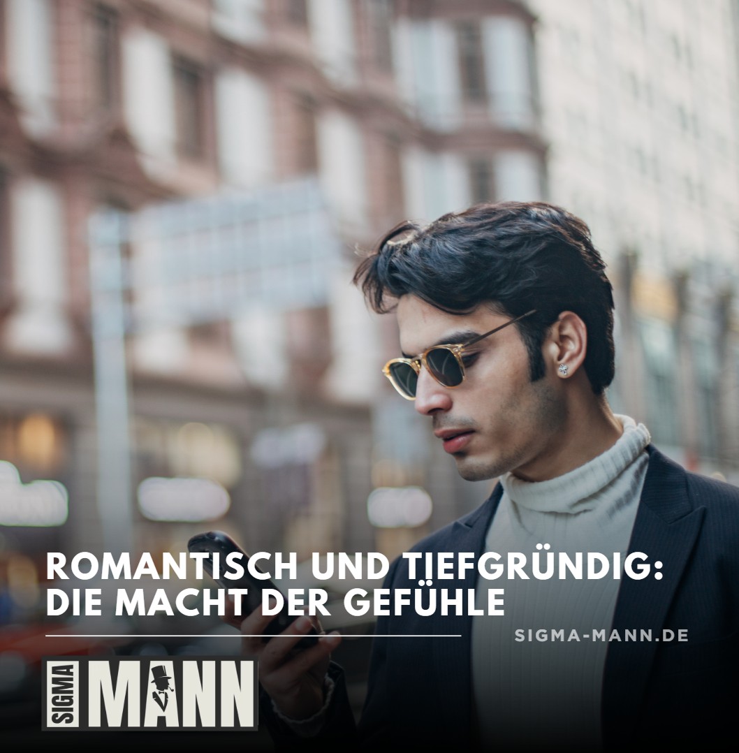 Romantisch und tiefgründig Die Macht der Gefühle