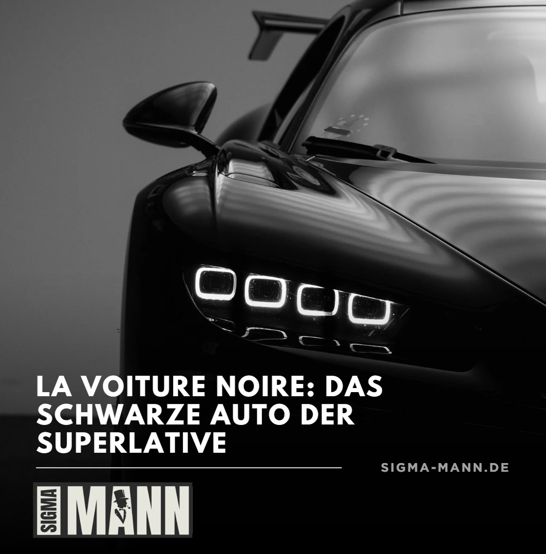 La Voiture Noire Das schwarze Auto der Superlative