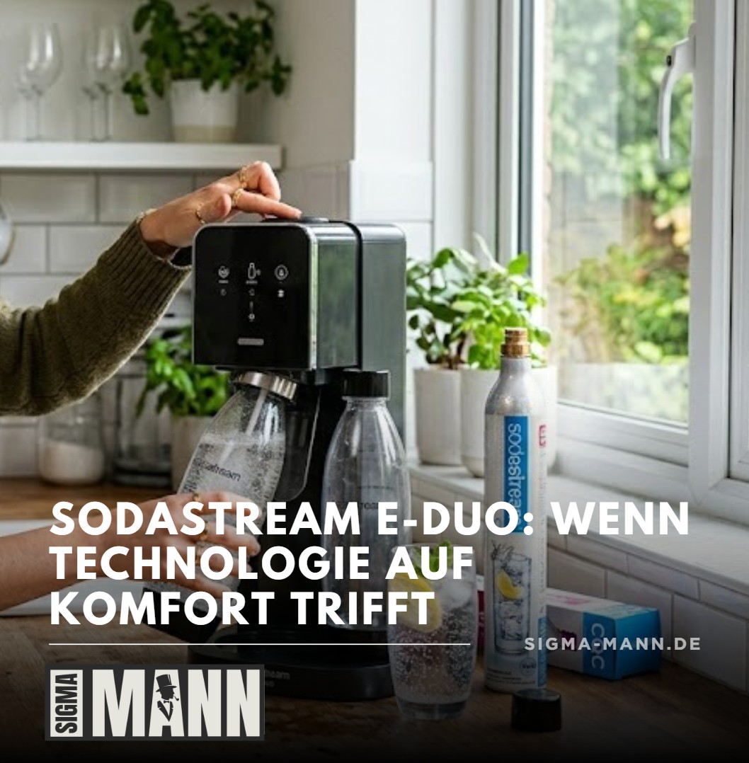 SodaStream E-Duo Wenn Technologie auf Komfort trifft