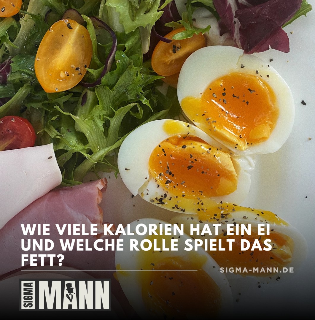 Wie viele Kalorien hat ein Ei und welche Rolle spielt das Fett
