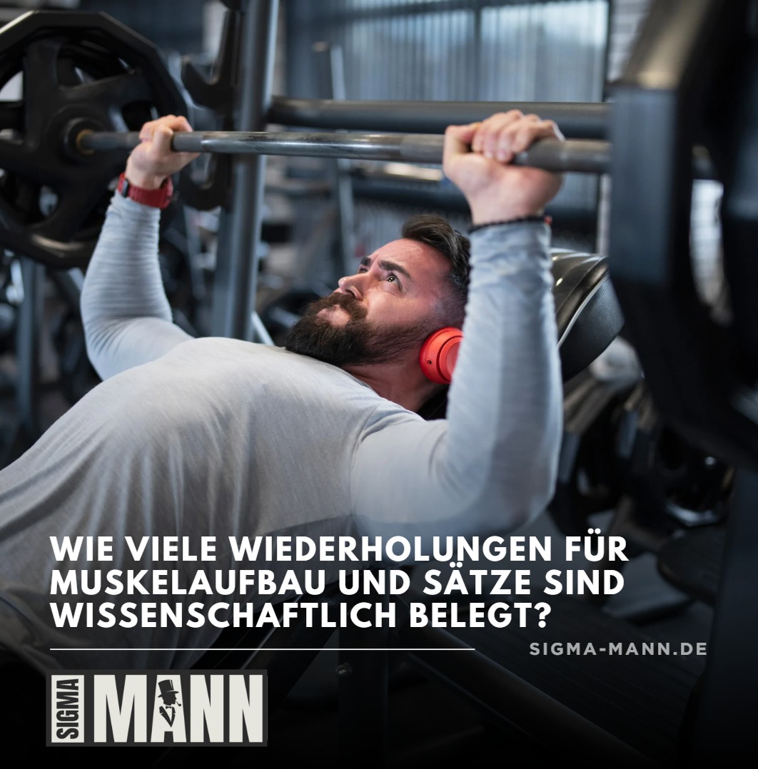 Wie viele Wiederholungen für Muskelaufbau und Sätze sind wissenschaftlich belegt