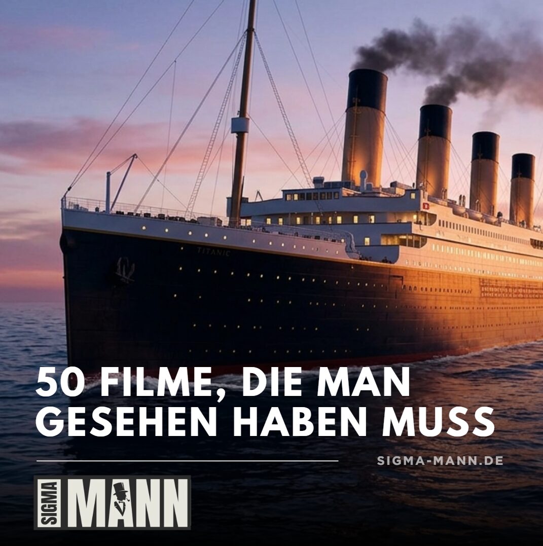 filme die man gesehen haben muss liste