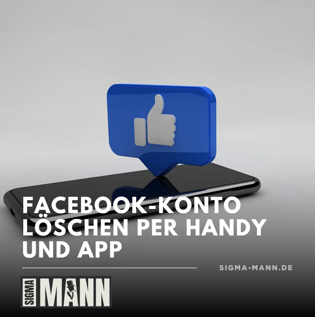 Facebook-Konto löschen per Handy und App Facebook-Konto löschen per Handy und App