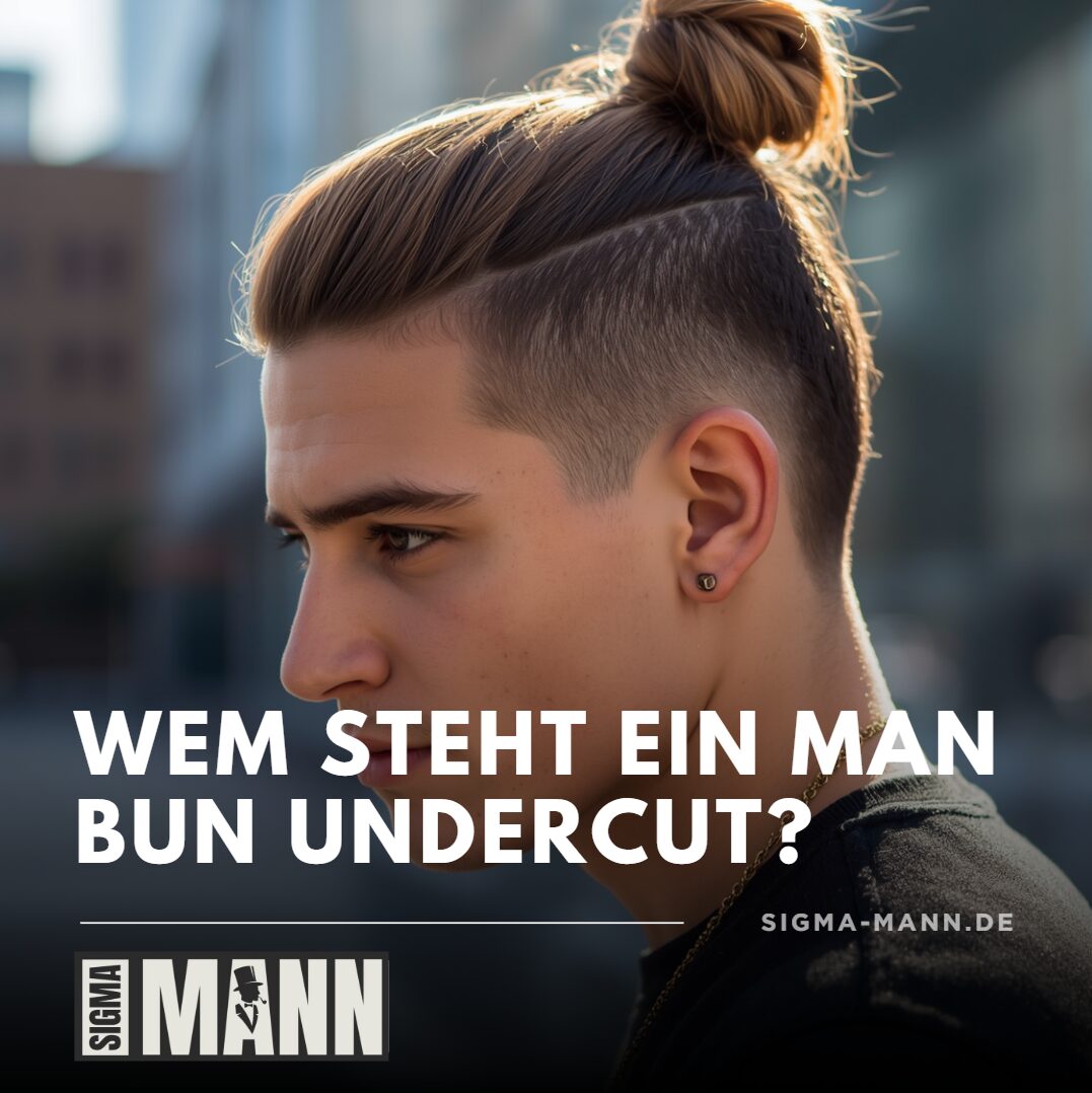 Wem steht ein Man Bun Undercut? Wem steht ein Man Bun Undercut?