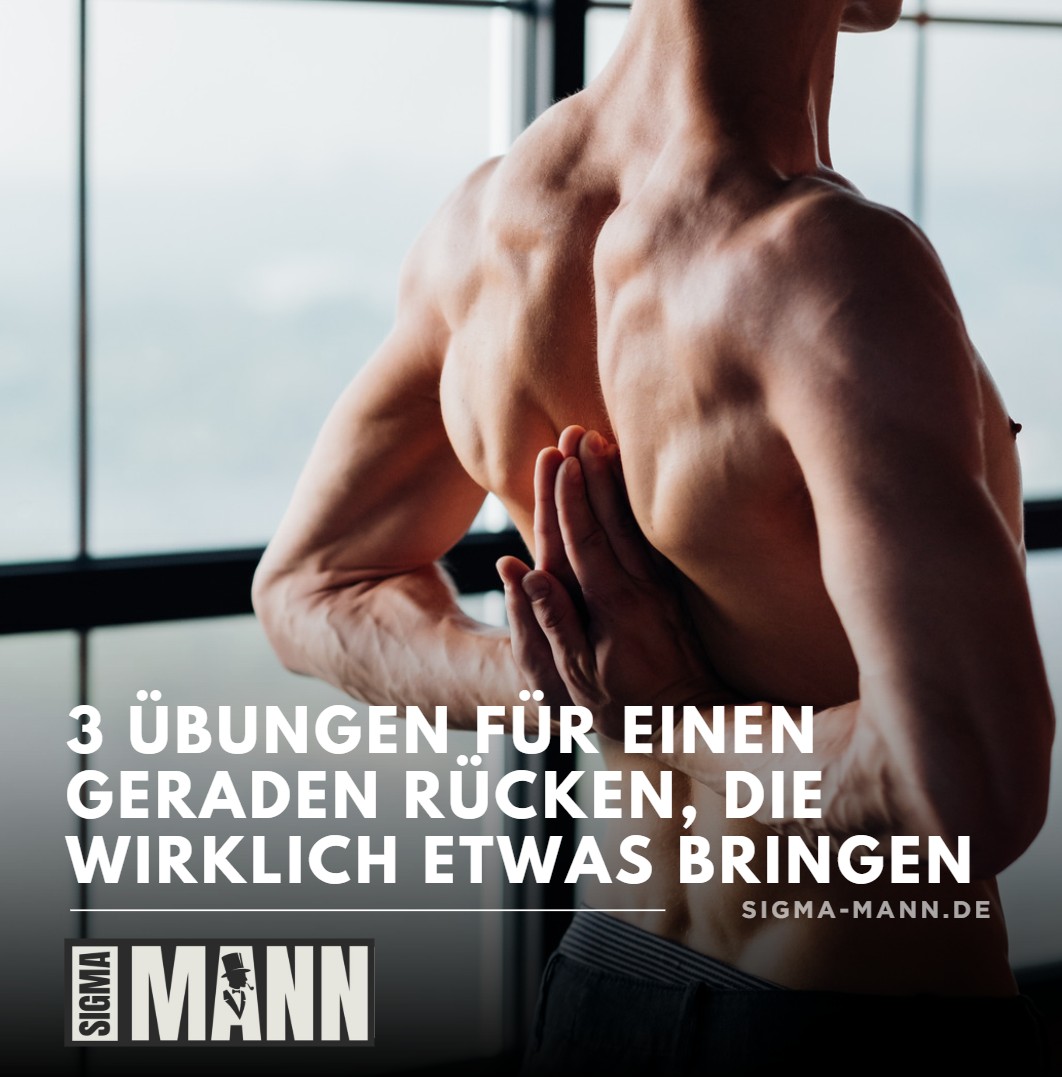 3 Übungen für einen geraden Rücken, die wirklich etwas bringen 3 Übungen für einen geraden Rücken, die wirklich etwas bringen