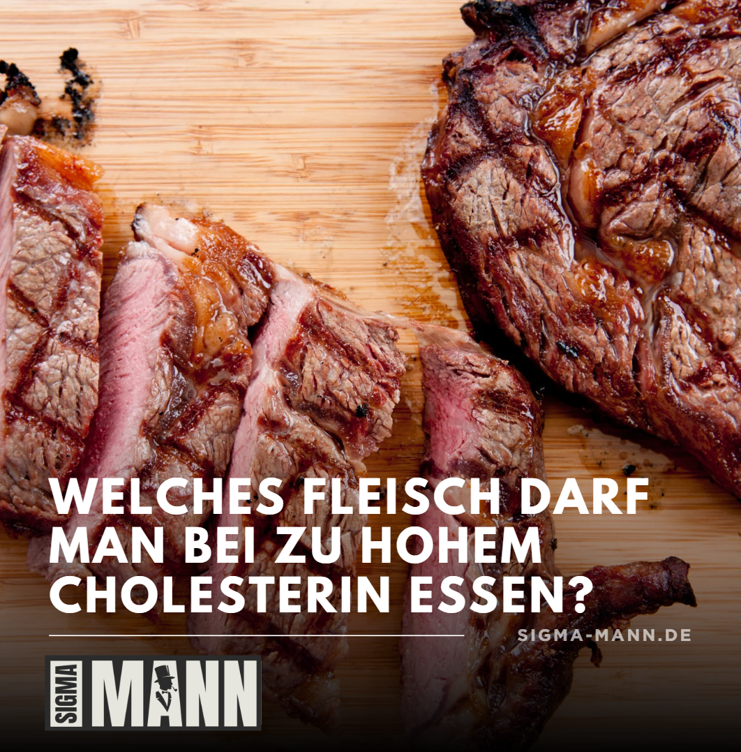 Welches Fleisch darf man bei zu hohem Cholesterin essen