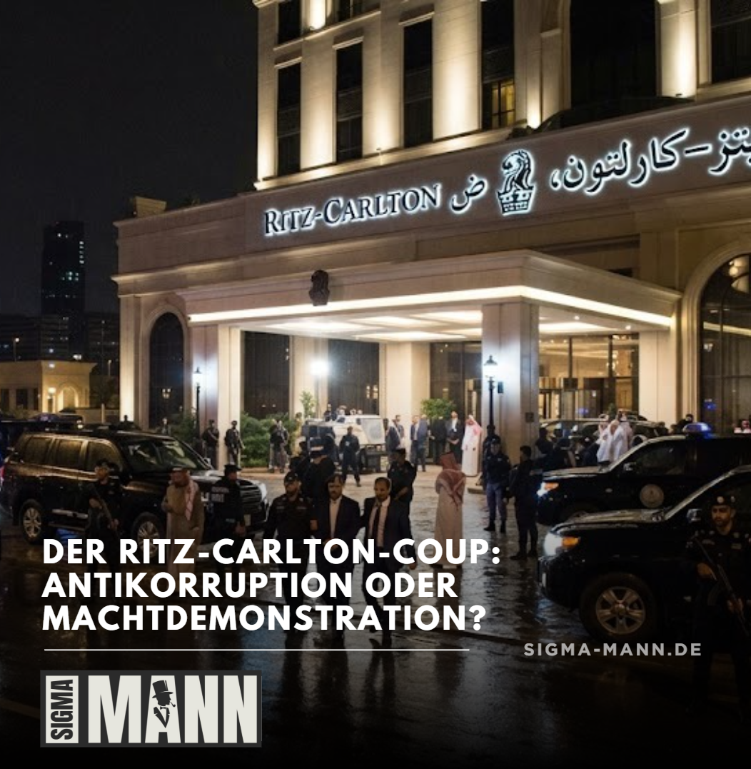 Der Ritz-Carlton-Coup Antikorruption oder Machtdemonstration Der Ritz-Carlton-Coup Antikorruption oder Machtdemonstration
