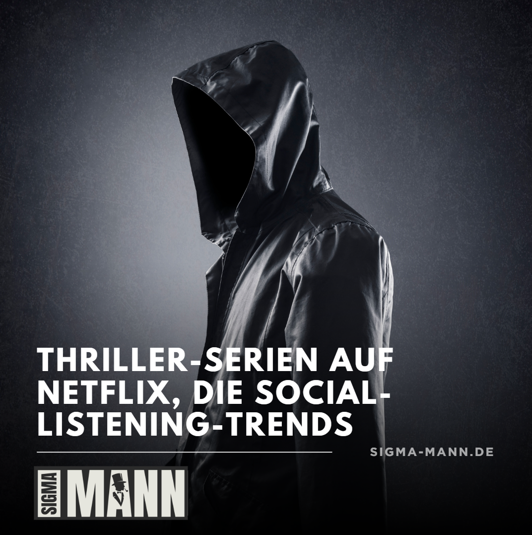 Thriller-Serien auf Netflix, die Social-Listening-Trends